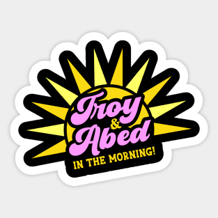 Troy & Abed In The Morning Sticker